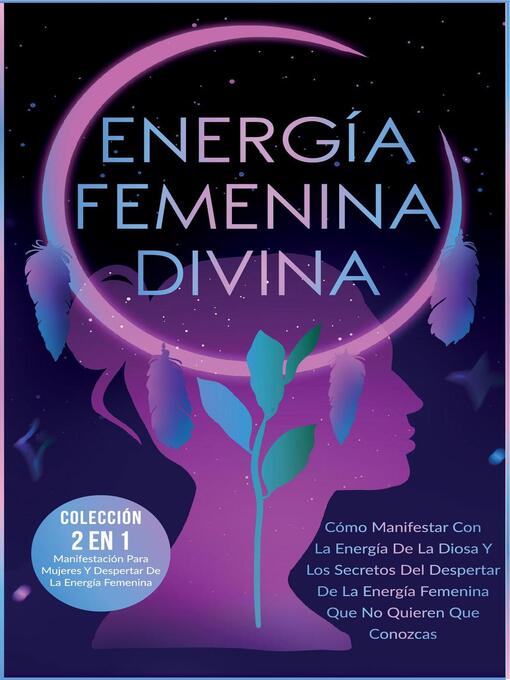 Title details for Energía Femenina Divina by Angela Grace - Available